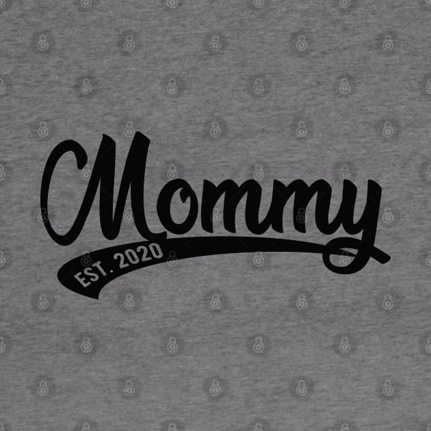 Mommy est. 2020 by KC Happy Shop